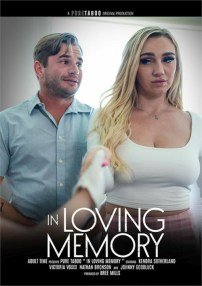 In Loving Memory Watch Porn Movies Online – Free & HD Streaming